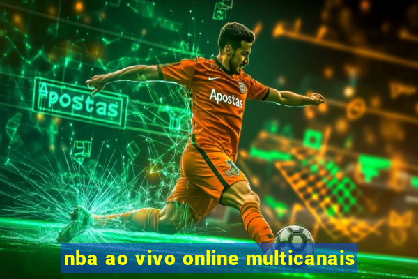 nba ao vivo online multicanais